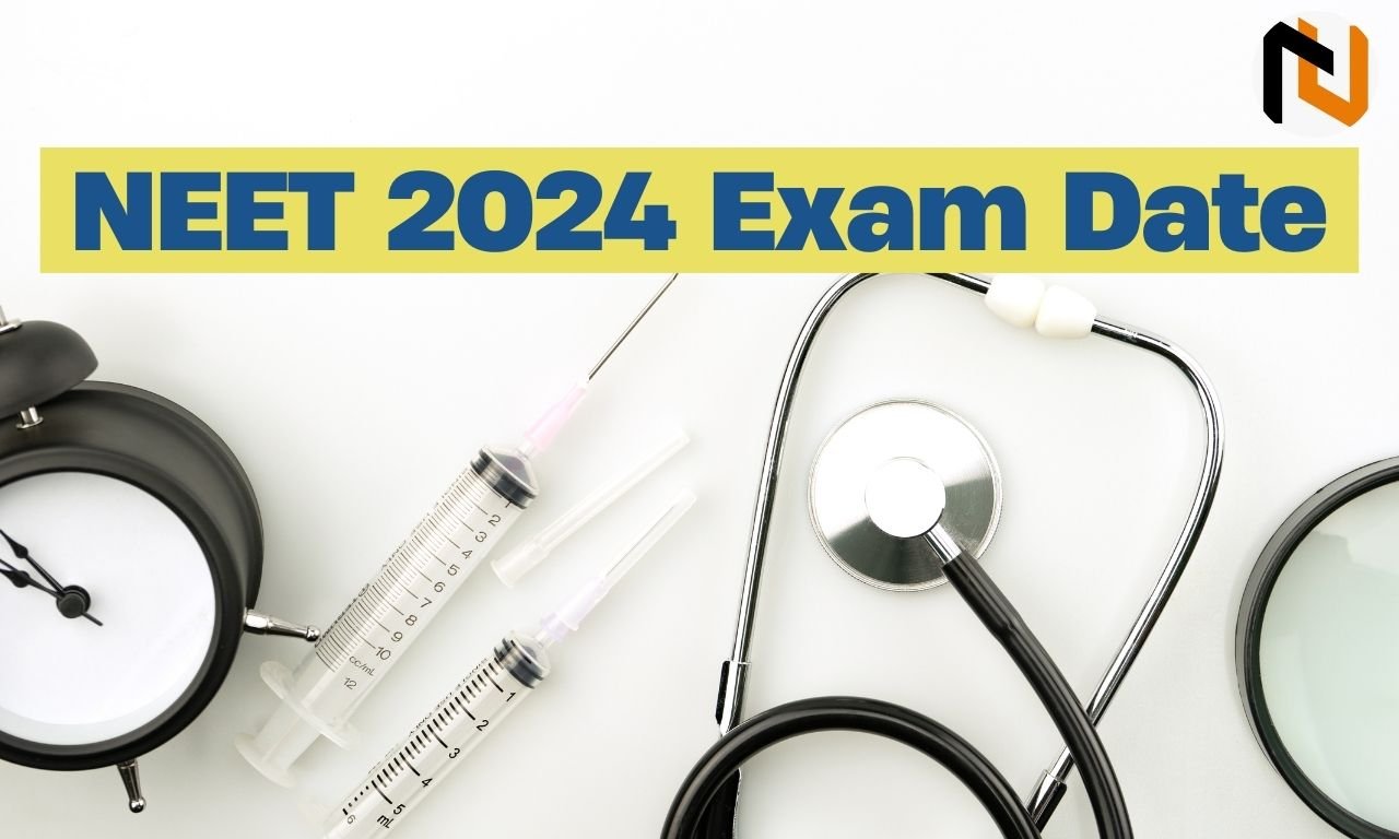 NEET 2024 Exam Date (Out), Exam Schedule, Shift Timing, Application