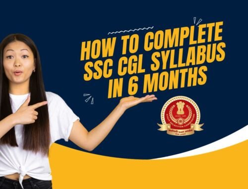 how to complete ssc cgl syllabus in 6 months
