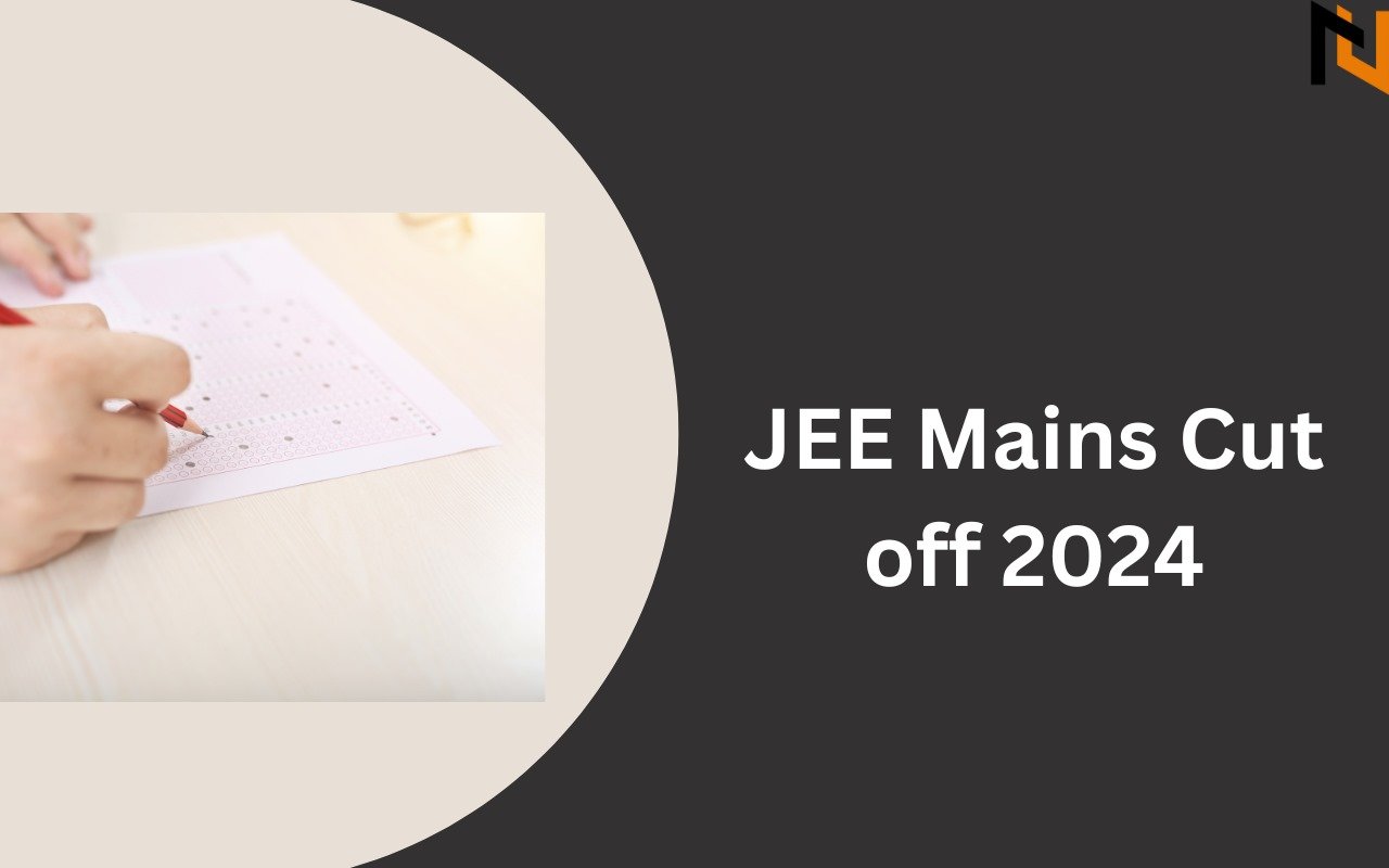 JEE Main Cut off 2024, Qualifying Cut Off 2024 for NITs, IITs and GFTIs