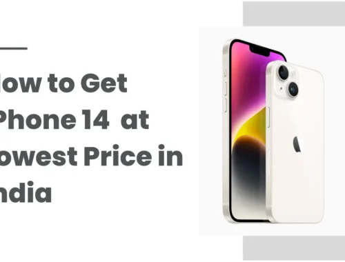How to Get Iphone 14 at Lowest Price in India
