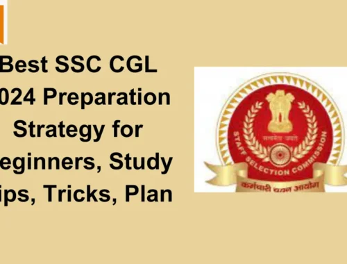 SSC CGL 2024 Preparation Strategy